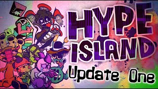 Hype Island - Update One