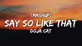 Doja Cat - Say So (Lyrics) Like That (Mashup) [TikTok Song]