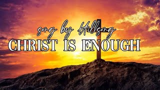 Christ Is Enough/Lyric video/