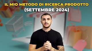 Il mio ESATTO metodo di ricerca prodotto nel 2024. (SETTEMBRE 2024)