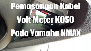 Cara Pasang Volt Meter - Yamaha Nmax (KOSO)