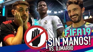 SI MARCAS... ¡¡NO PUEDES TOCAR EL MANDO!! con DjMaRiiO | FIFA 19 | EP. 1