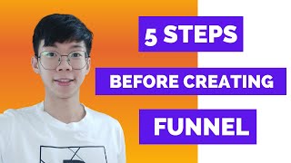 5 Step Process before building A Landing Page /Funnel