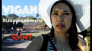 RANT - Where NOT to go in VIGAN CITY: BALUARTE - Philippines travel vlog (part 11.5)