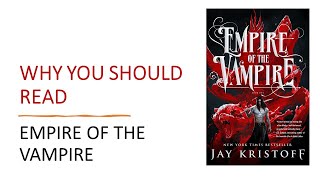 Why You Should Read Empire of the Vampire by Jay Kristoff