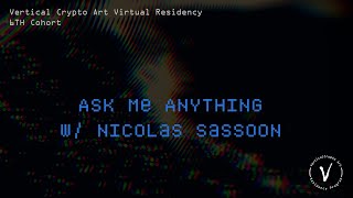 Ask Me Anything w/ Nicolas Sassoon | 6th Cohort