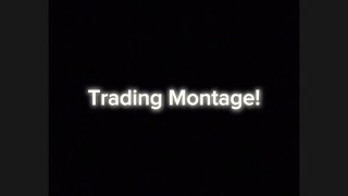 First trading montage! W/L in comments!