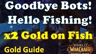 WoW Gold Guide Fishing - Bots Banned Gold to be made, WoD Gold Guide