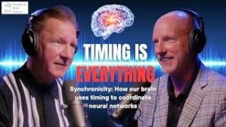 Synchronicity: How our brain uses timing to coordinate neural networks | Melillo Method Podcast Ep 3