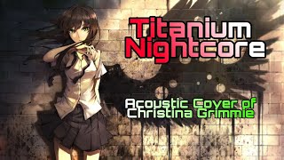 Nightcore - Titanium by (Sia) Christina Grimmie acoustic cover