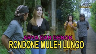 RONDONE MULEH LUNGO (DENOK DAN ARYA) EPISODE 19