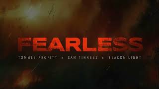 Sam Tinnesz X Tommee Profitt  X Beacon Light - Fearless [Official Audio]