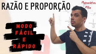 Razão e Proporção - Pare de perder tempo neste assunto!