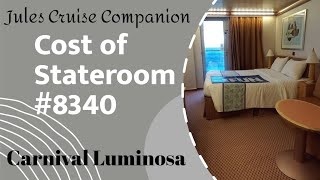 The cost of my balcony stateroom #8340 on Carnival Luminosa @julescruisecompanion