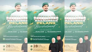 🔵 LIVE PELANG BERSHOLAWAT BERSAMA HABIB ANIS BIN IDRUS BIN SYAHAB Ft HADRAH AM LAMONGAN