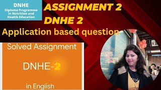 Question 3 l Application Based Question l DNHE 2 l assignment 2