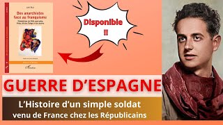 Episode 30 : l'Histoire d'un volontaire Français dans le camp espagnol républicain