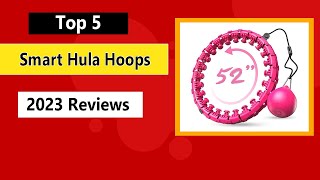 Top 5 Best Smart Hula Hoops of 2023