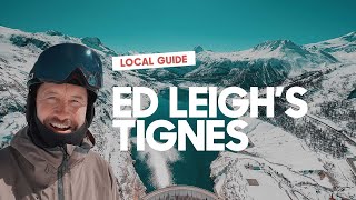 Ed Leigh's Guide to Tignes