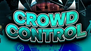 (Extreme Demon) "Crowd Control" by Movietheaters  - Geometry Dash