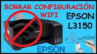 ✅💥🔥 Como RESETEAR LA CONFIGURACION del WIFI de tu Impresora EPSON L3150 | PASOS MUY FÁCIL Y SENCILLO