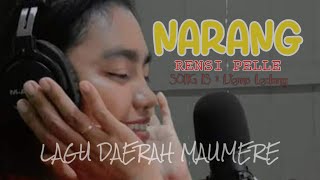 NARANG 🌿 RENSI PELLE | Lagu Daerah MAUMERE [ORIGINAL VIDEO +]