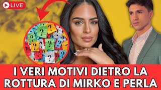 Ecco i veri motivi dietro la separazione di Mirko e Perla