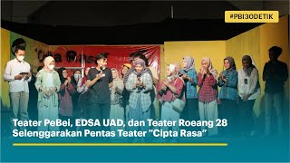 Teater PeBei, EDSA UAD, dan Teater Roeang 28 Selenggarakan Pentas Teater "Cipta Rasa"