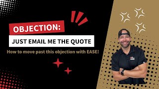 Email me the Quote: Master the "Just Email Me the Quote" Objection and Close More Deals! 🚀