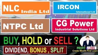 CG Power and Industrial Solutions Ltd,NTPC Limited,NLC India Ltd, Ircon International Ltd