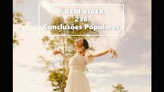 Bem Viver 236 - Conclusões Populares (Casimiro Cunha)