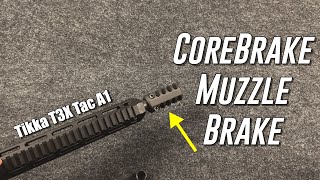 CoreTac Solutions (CoreBrake) muzzle brake on Tikka T3x Tac A1 .308