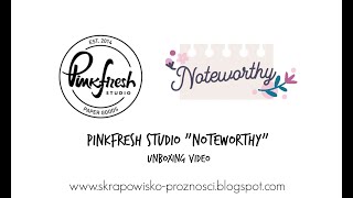 Pinkfresh Studio "Noteworthy" - unboxing video