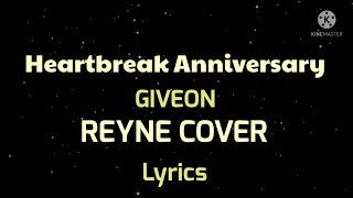 Heartbreak Anniversary- GIVEON, Reyne Cover, Lyrics