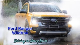 Ford Ranger Wildtrak On Heavy Rains And Floods