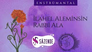 İlahel Aleminsin Rabbi Ala - Enstrümantal Fon Müziği | Turkish Instrumental Music