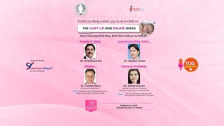 The CLEFT LIP and PALATE series || 05.05.2023 || TOG Webinar || Science Integra