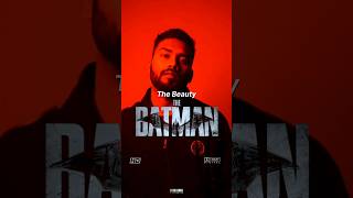 The Beauty of The Batman #shorts #youtubeshorts #thebatman