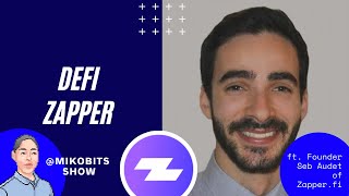 DeFi Made Easy with Zapper Fi Founder Seb