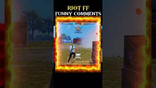 Riot ff Roast With Rid Funny Comments 🥱? #shorts #freefire #trending