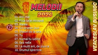 ▶️ Album, Cele mai frumoase melodii 2024 cu Veaceslav Busuioc ❌ MELODII NOI 2024