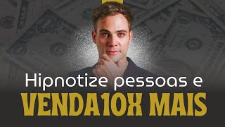 CURSO VENDA 1OX MAIS COM O PODER DA HYPNOSIS