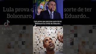 Lula prova que país teve sorte de ter Bolsonaro na covid, diz Eduardo.