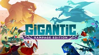 Gigantic: Rampage Edition Announce Trailer