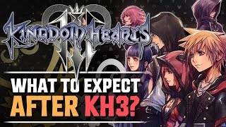 What Do We Expect After Kingdom Hearts 3?