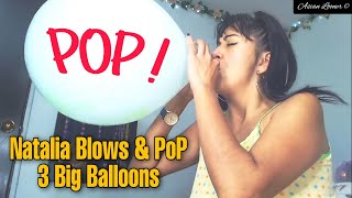 Natalia Blows and Burst 3 balloons