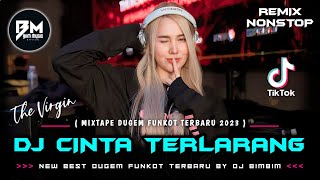 DJ BEST FUNKOT‼️|| DJ CINTA TERLARANG‼️|| DJ CINTAKU TAKKAN BERUBAH‼️|| DJ SEMBILU BERBISA‼️|| 2023❗