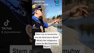 How to say Cowichan River in Hul'q'umi'num