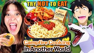 Try Not To Eat - Campfire Cooking In Another World With My Absurd Skill! #2