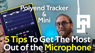 Polyend Tracker Mini - 5 tips to use the microphone and get useful samples